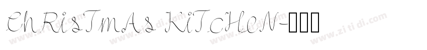ChRisTmAs KiTcHeN字体转换